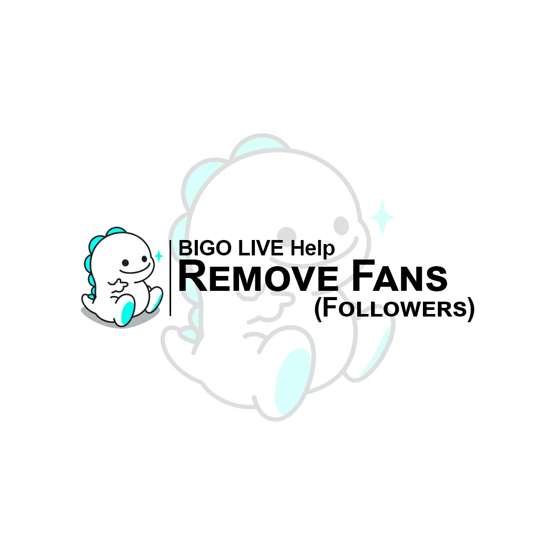 How to Remove Bigo Live Fans (Followers)